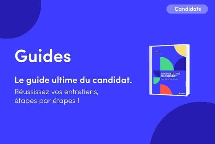 Le guide ultime du candidat